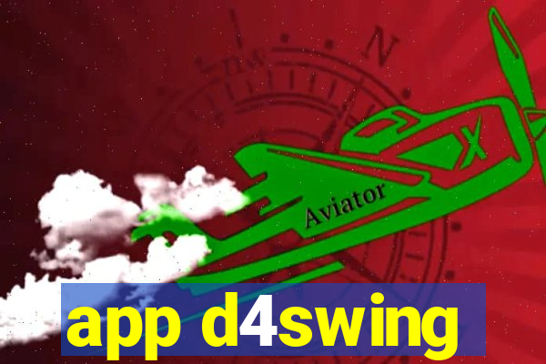 app d4swing